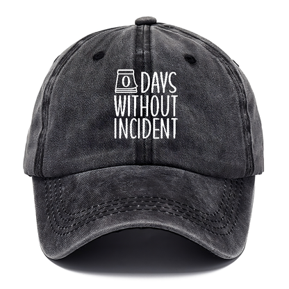 zero days without incident Hat