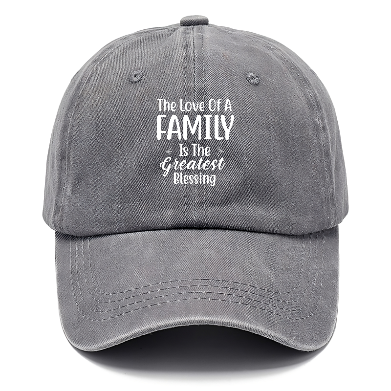 The love of a family is life s greatest blessings Hat