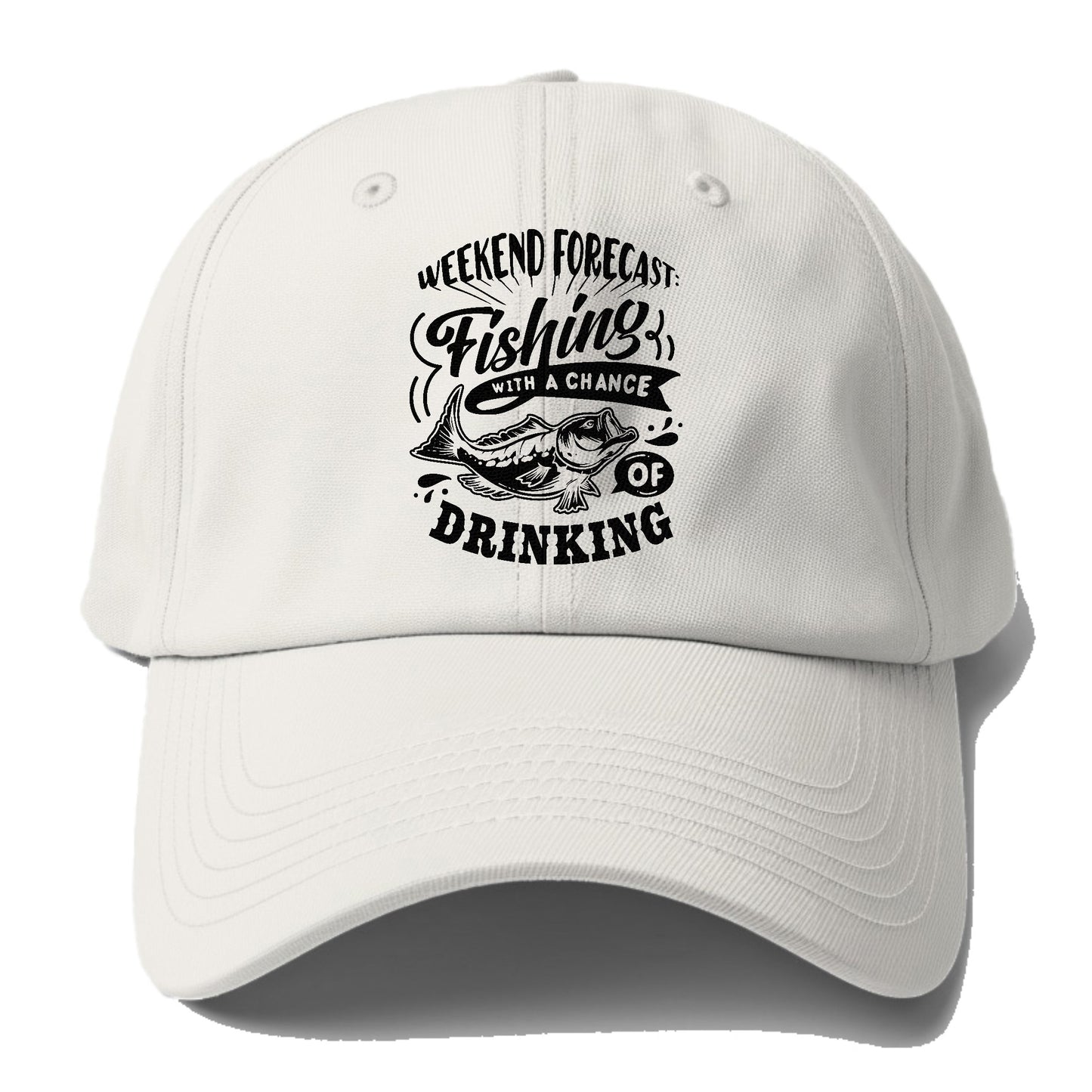 Weekend forecast fishing with a chance of drinking Hat