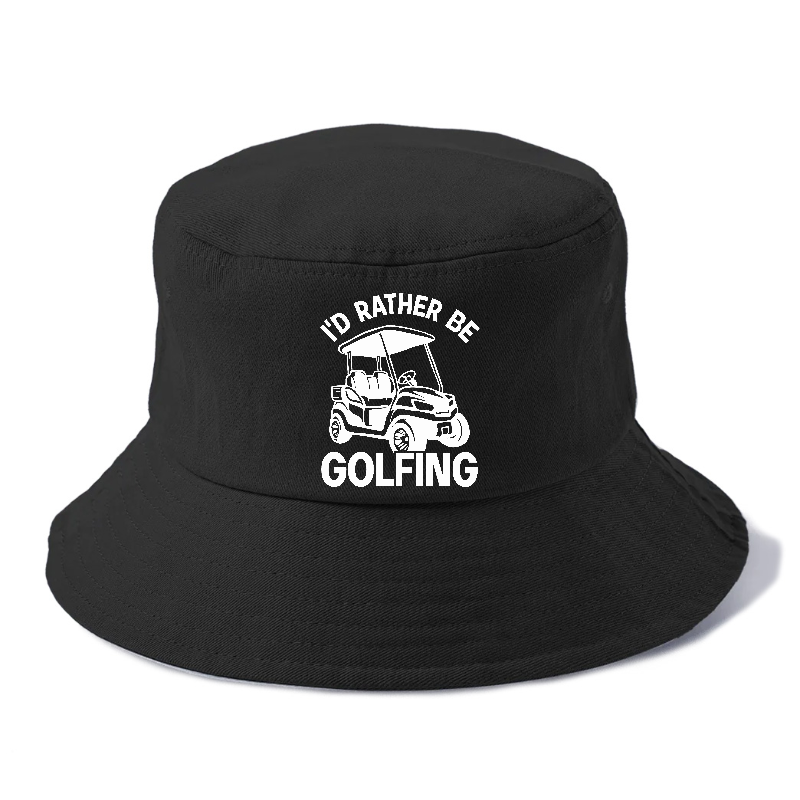 I'd Rather Be Golfing V1 Hat