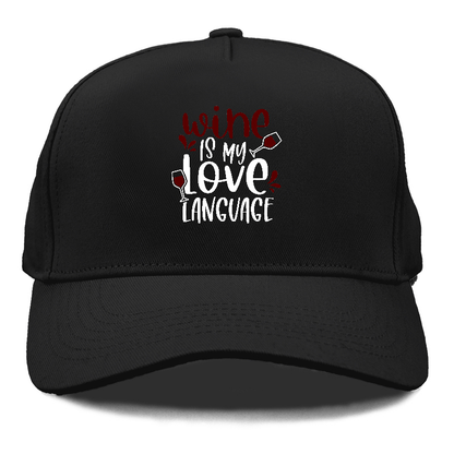 wine is my love language Hat