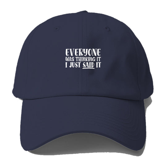 everyone was thinking it Hat