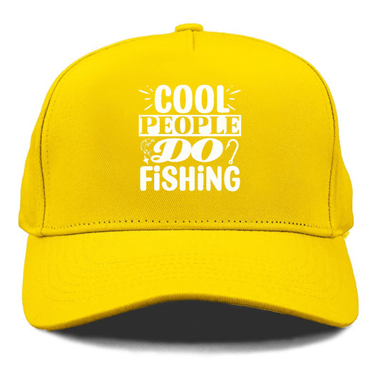 cool people do fishing Hat