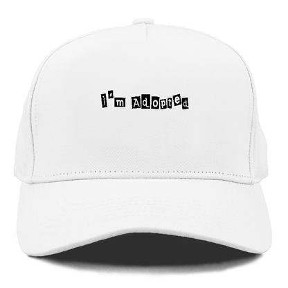 im adopted Hat
