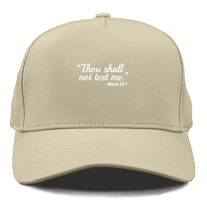 thou shall not try me Hat