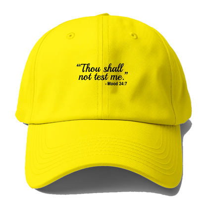 thou shall not try me Hat