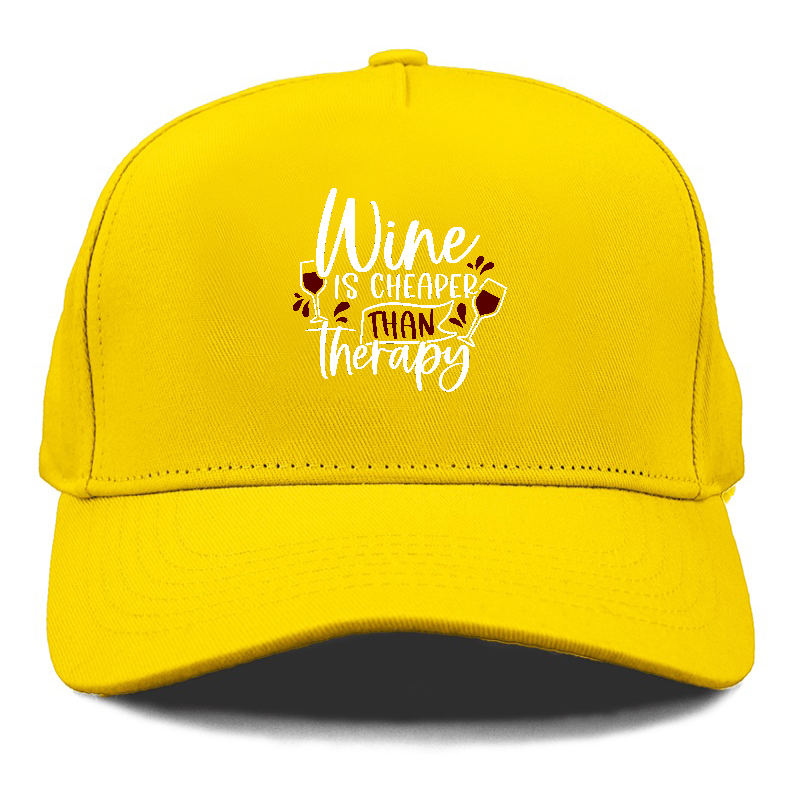 wine is cheaper than therapy Hat