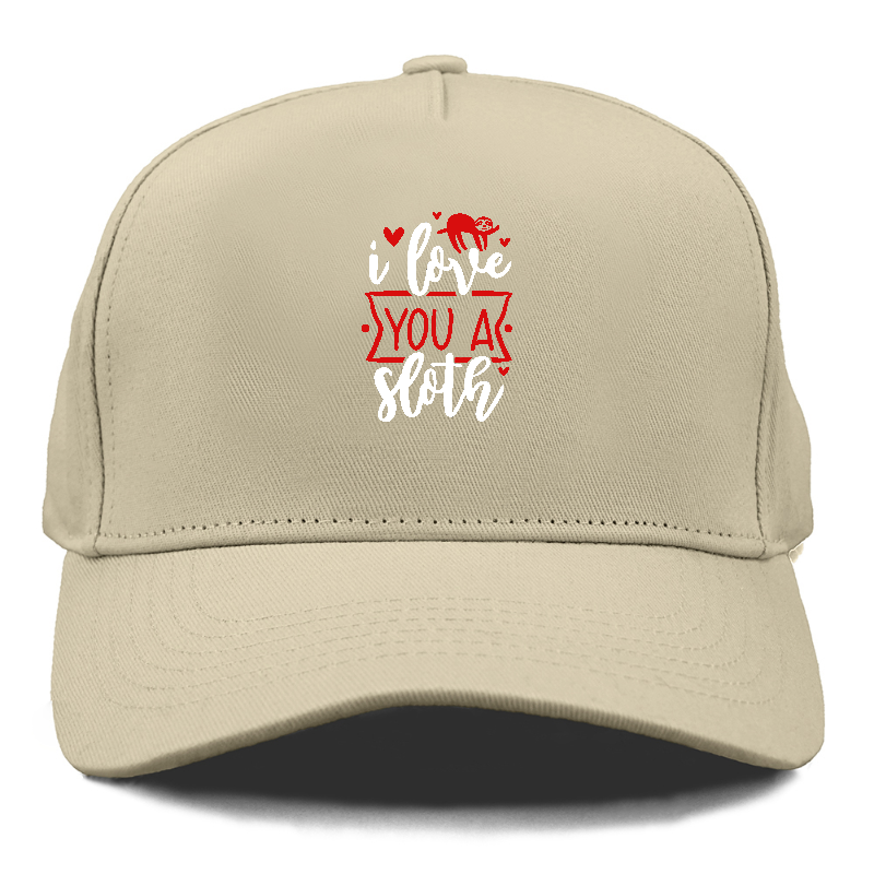 I love you a sloth Hat