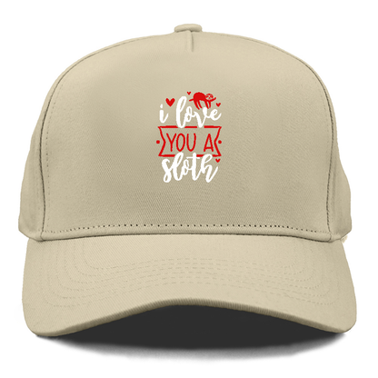 I love you a sloth Hat