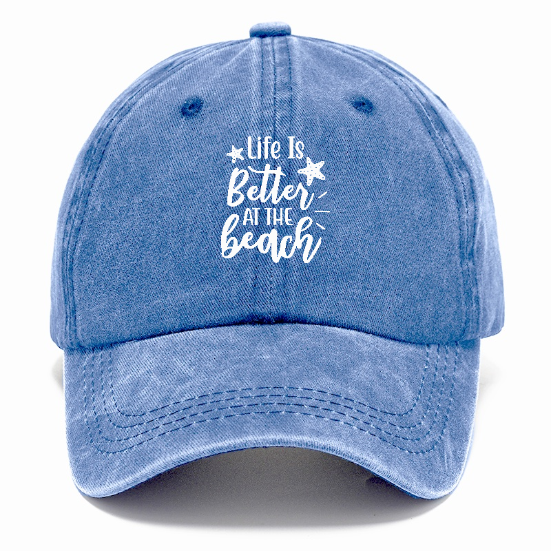 Life is better at the beach Hat