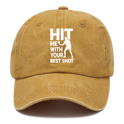 Hit Me With Your Best Shot Hat