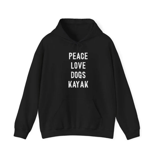 Peace Love Dog Kayak Hooded Sweatshirt