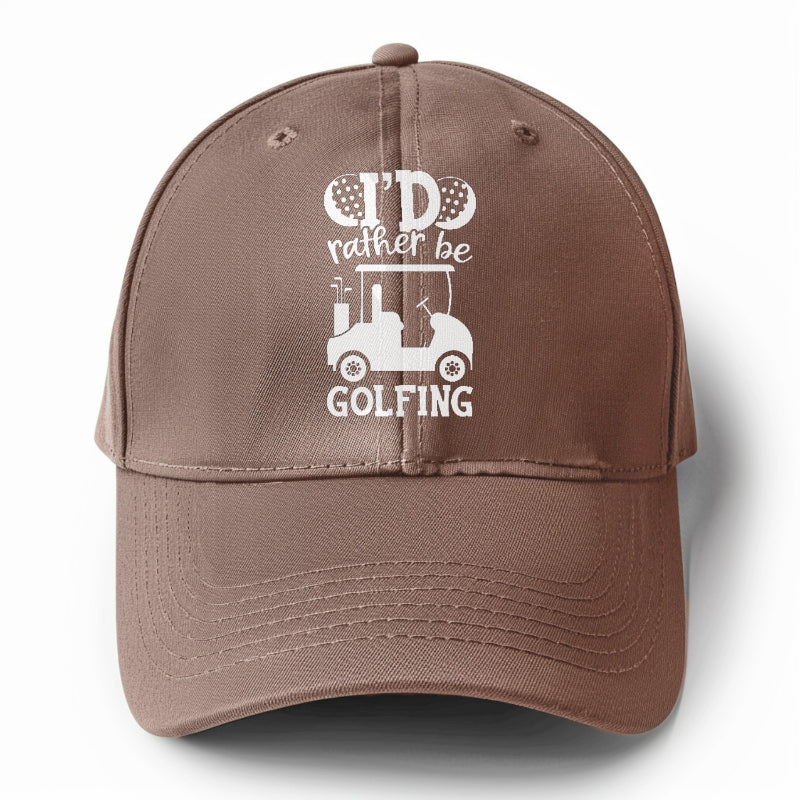 I'd Rather Be Golfing V2 Hat