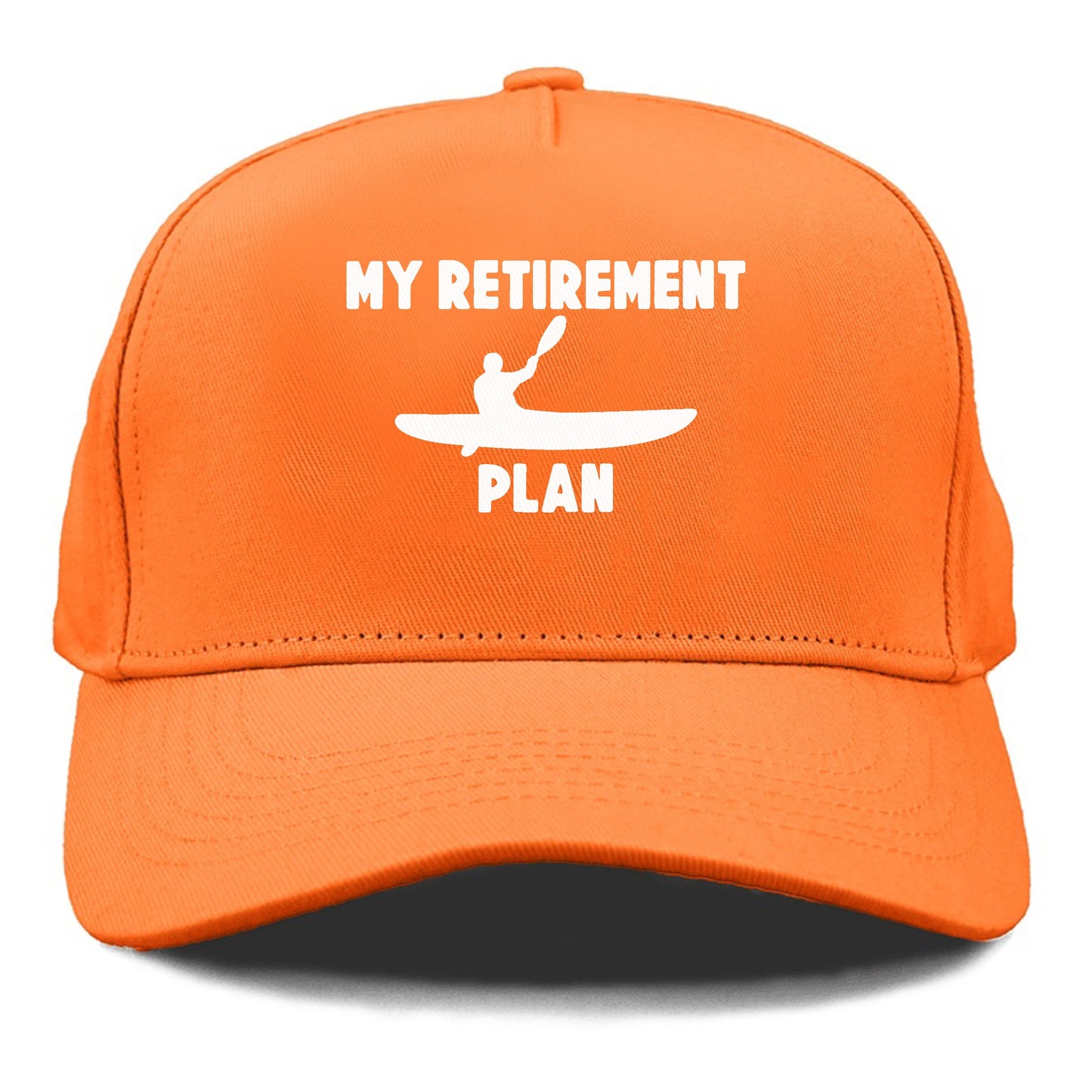 my retirement plan is kayak Hat