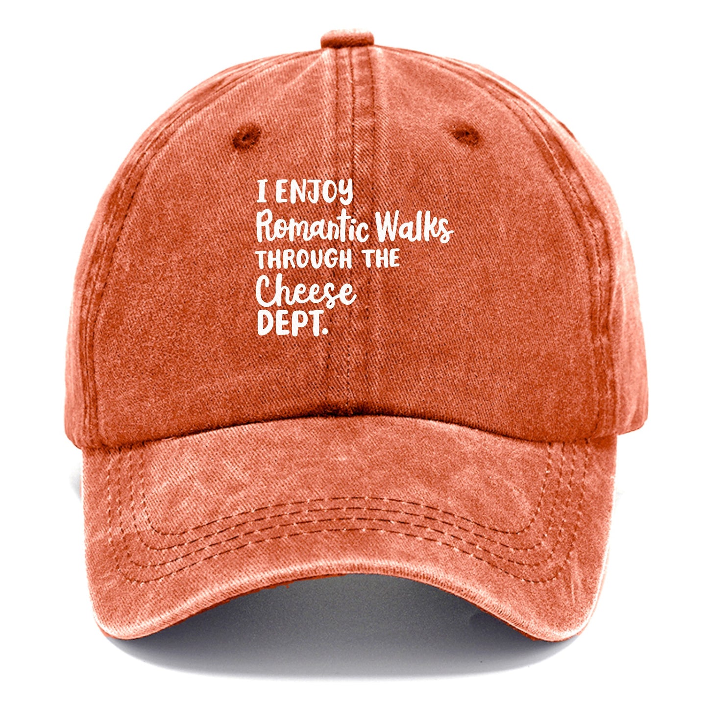 i enjoy romantic walks through the cheese dept Hat