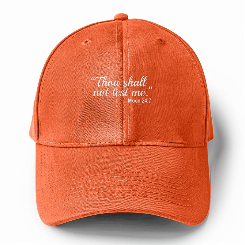 thou shall not try me Hat