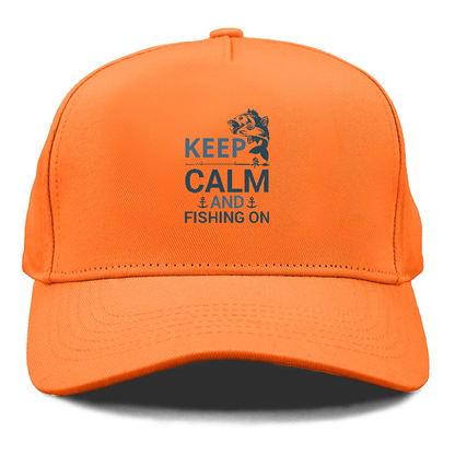 Keep calm and fishing on Hat