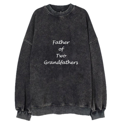Father Of Two Grandfathers Vintage Sweatshirt