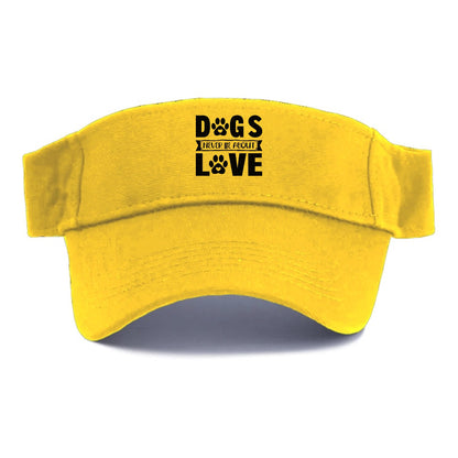 Dogs never lie about love Hat