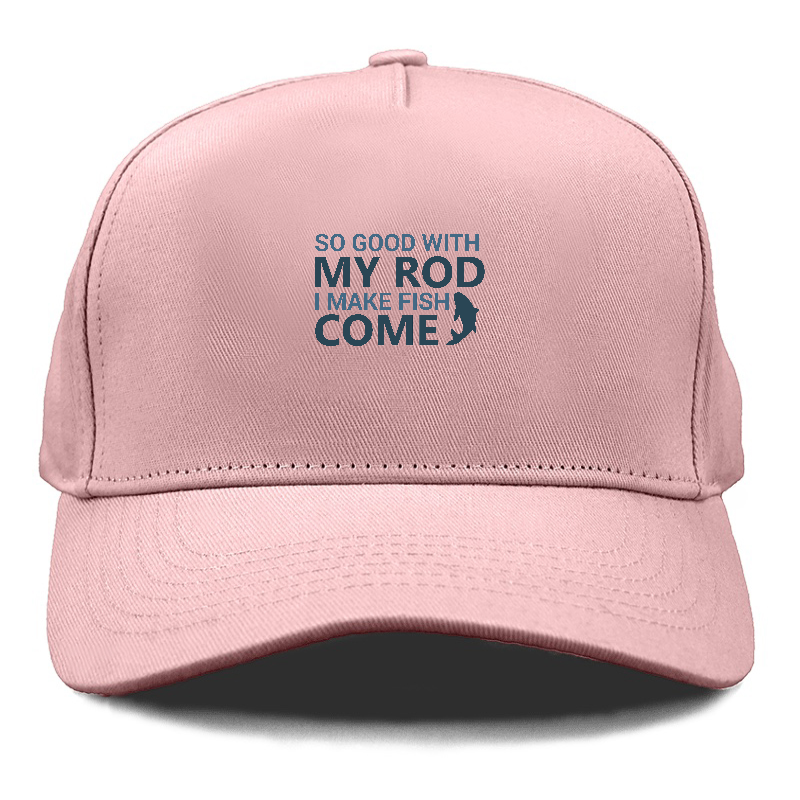 So good with my rod i make fish come Hat