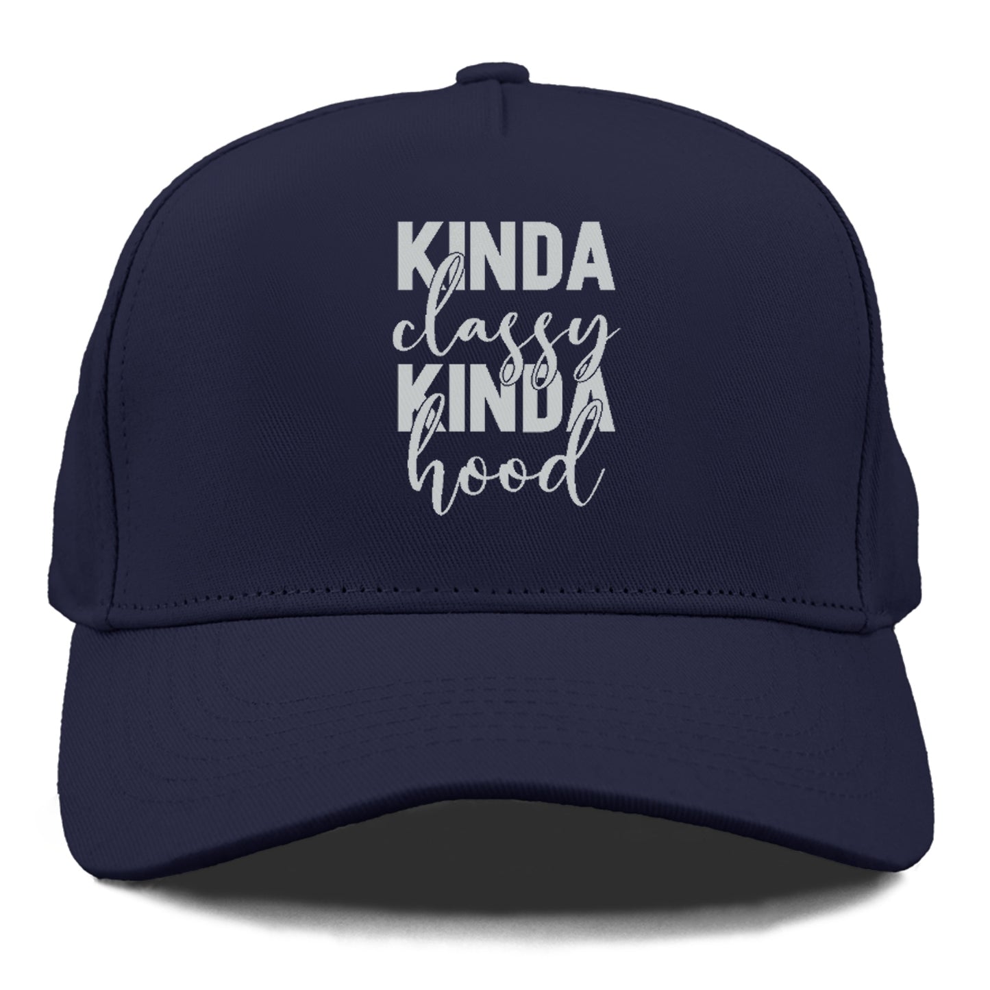 kinda classy kinda hood Hat