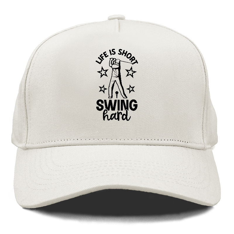 Life Is Short Swing Hard Hat