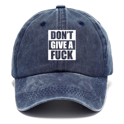 don't' give a fuck Hat