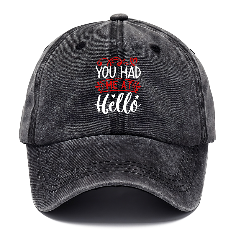 You had me at hello Hat