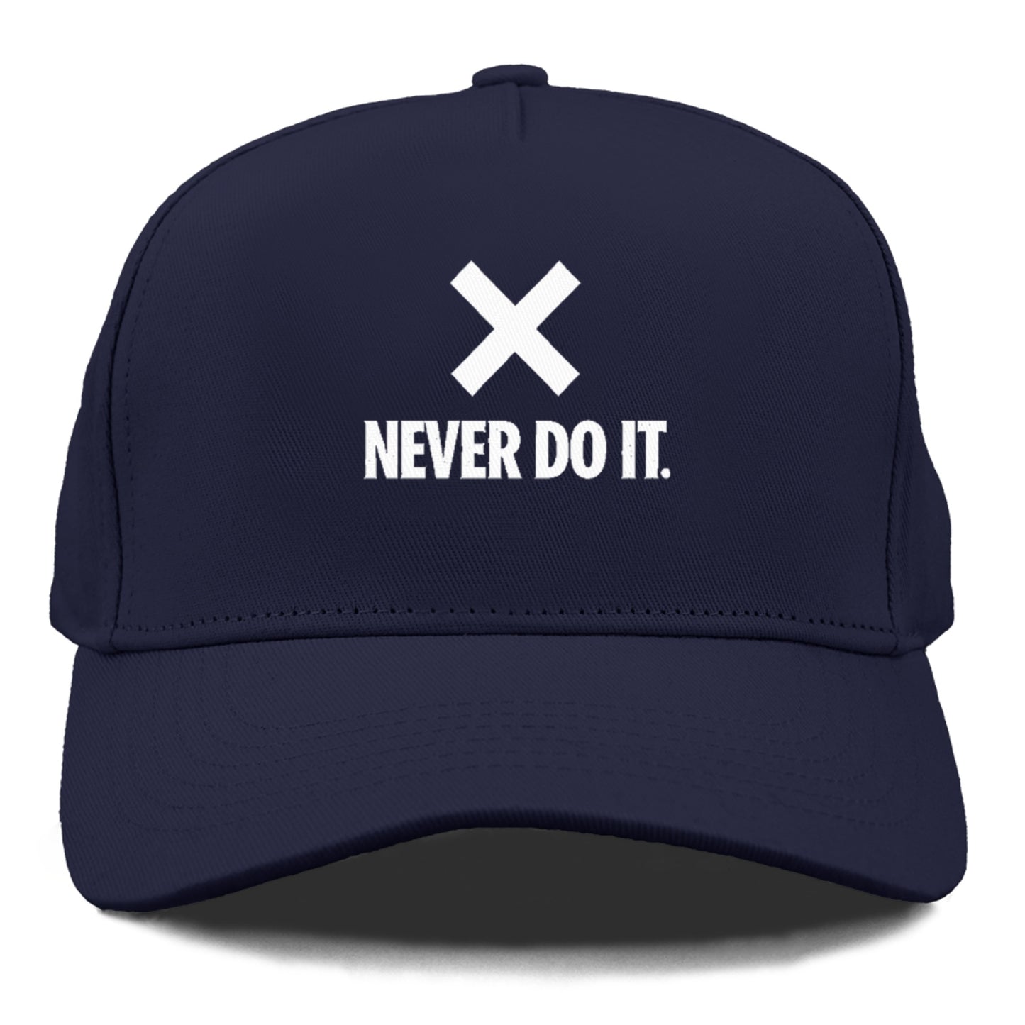 never do it Hat