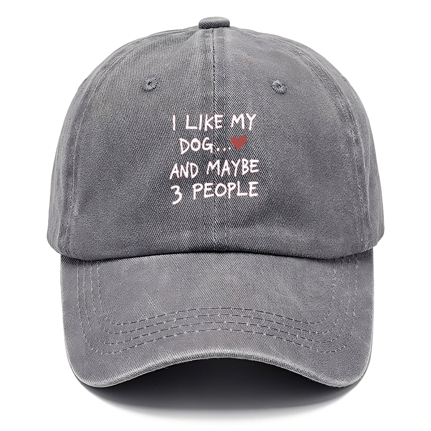 i like my dog and maybe 3 people Hat