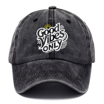 good vibes only Hat