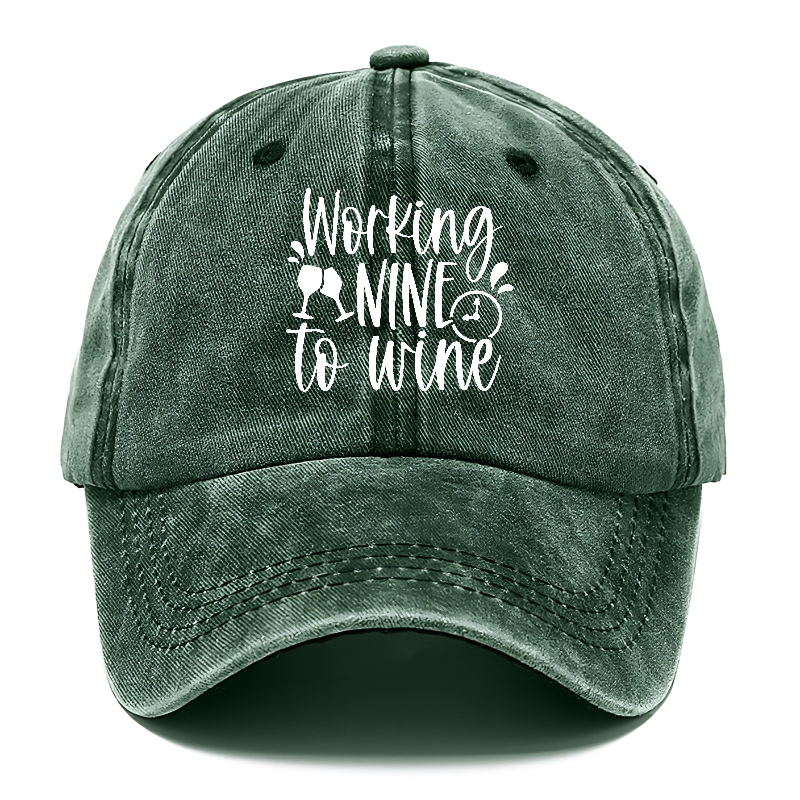 working nine to wine Hat