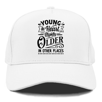 Young at heart slightly older in other places Hat