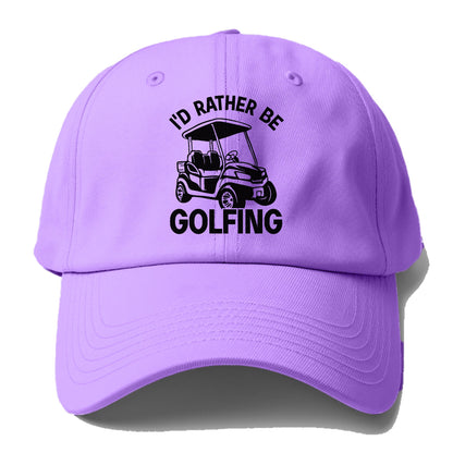 I'd Rather Be Golfing V1 Hat