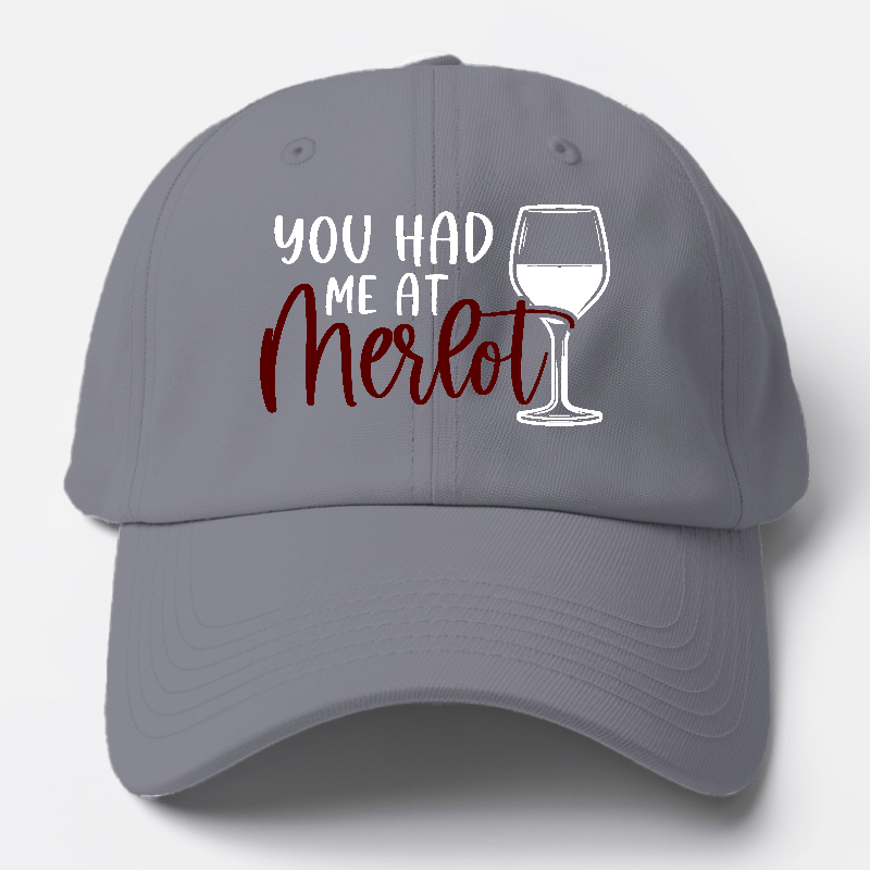 you had me at merlot Hat