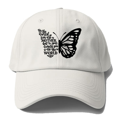 You Are Their Whole World  Mom Hat