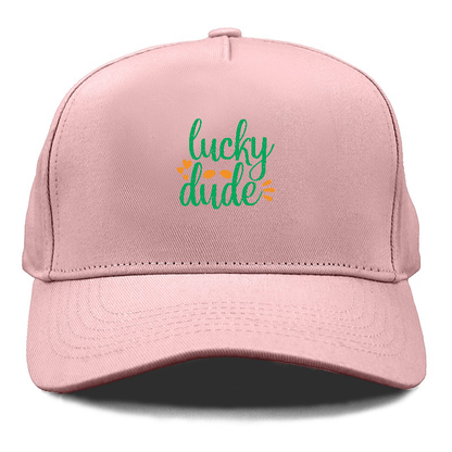 Lucky Dude Hat