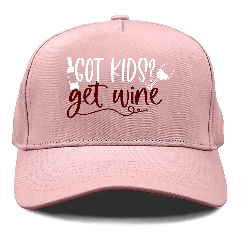 got kids? get wine Hat