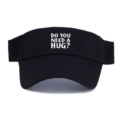 do you need a hug Hat