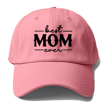 best mom ever Hat