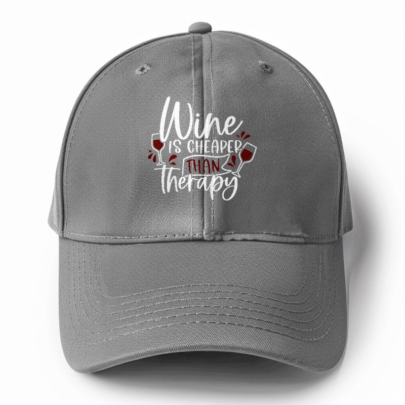 wine is cheaper than therapy Hat