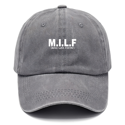 MILF Man I like fishin' Hat