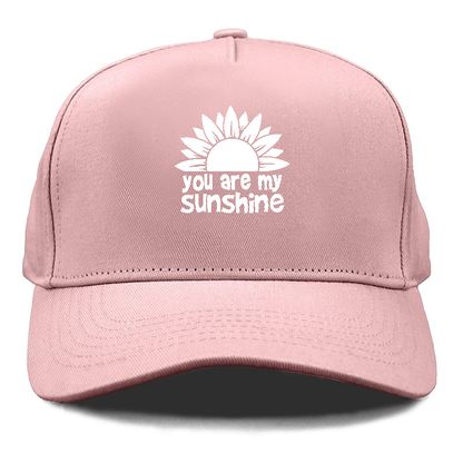 you are my sunshine Hat