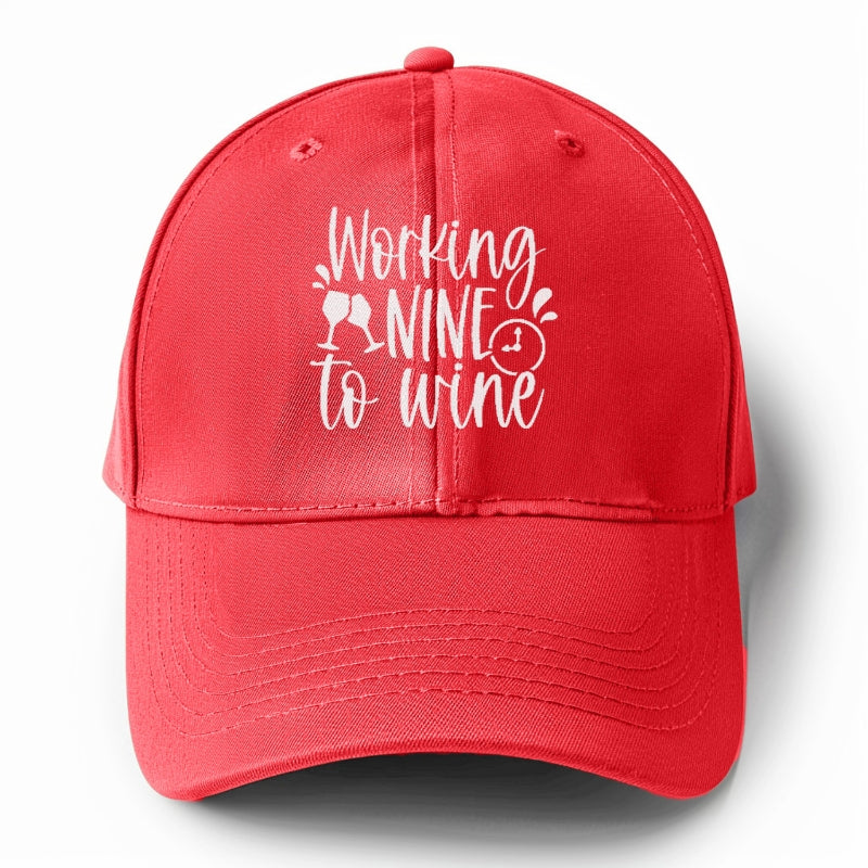 working nine to wine Hat