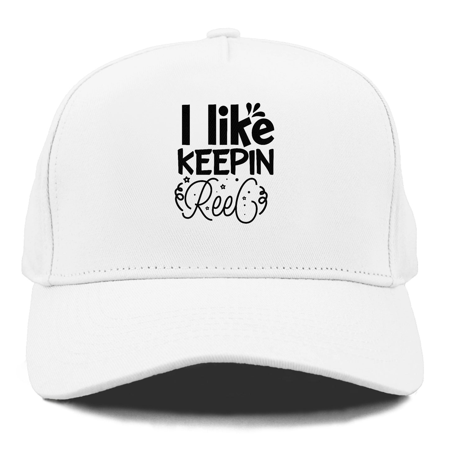 i like keepin reel Hat