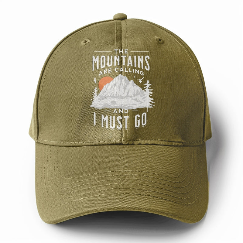 The Mountains are Calling and I must go Hat