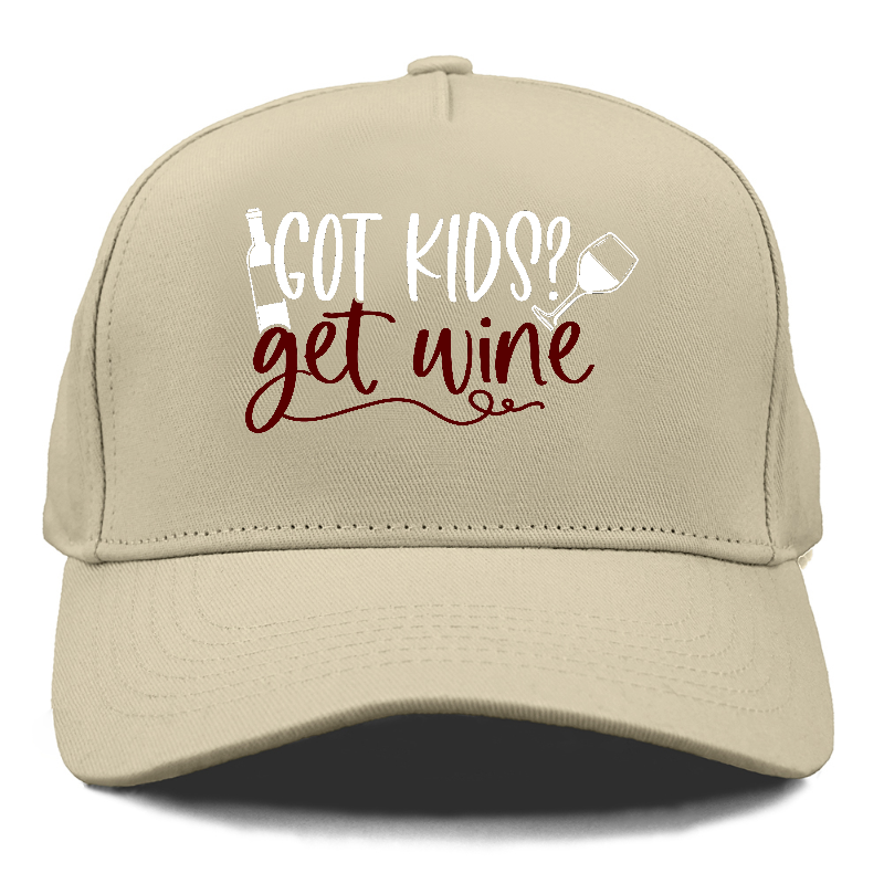 got kids? get wine Hat