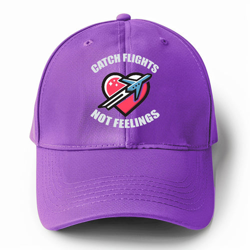 Catch Flight Not Feelings Solid Color Baseball Cap