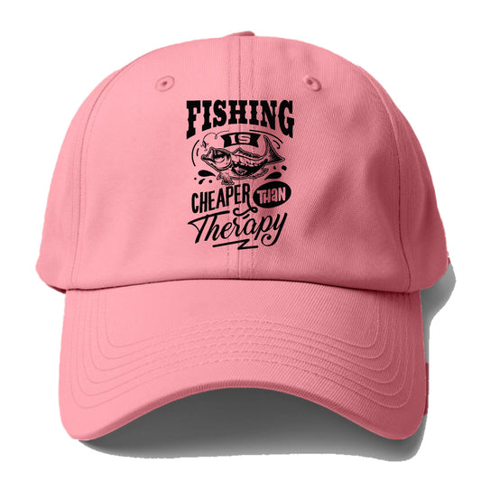 Fishing is cheaper than  therapy Hat