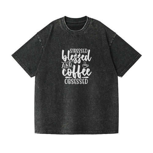 Stressed Blessed And Coffee Obsessed Vintage T-shirt